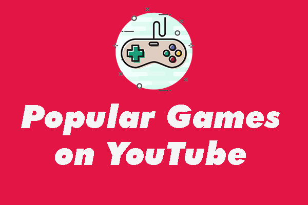 Top 7 Popular Games on  to Stream & Play [Most-Viewed] - MiniTool